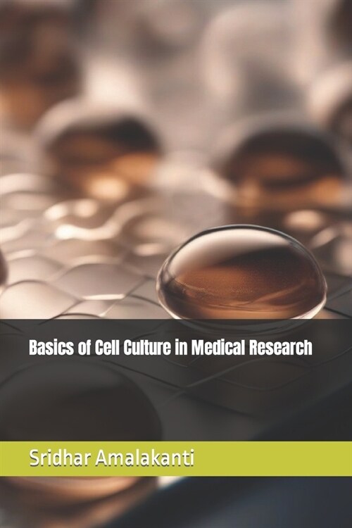 Basics of Cell Culture in Medical Research (Paperback)