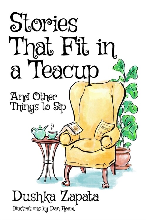 Stories That Fit in a Teacup: and Other Things To Sip (Paperback)