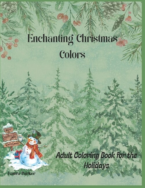 Enchanting Christmas Colors: Adult Coloring Book for the Holidays (Paperback)