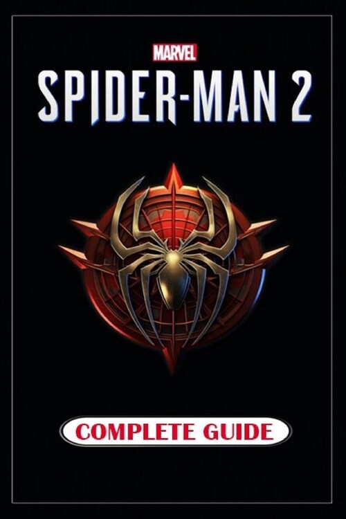 Marvels Spider-Man 2 Complete Guide: Tips, Tricks, and Strategies (Paperback)