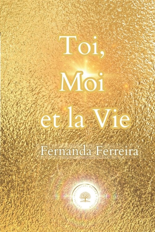 Toi, Moi et la Vie (Paperback)