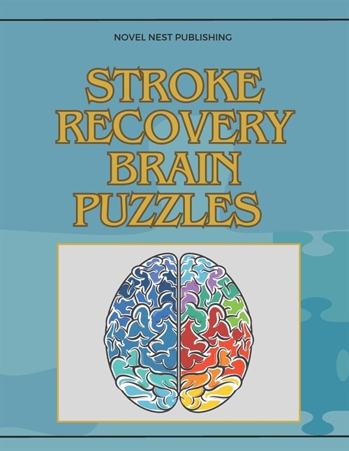 Stroke Recovery Brain Puzzles: brain puzzles book for adults and seniors (Paperback)