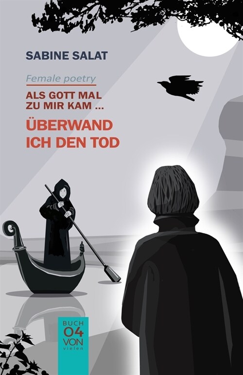 Als Gott mal zu mir kam ... (4): ?erwand ich den Tod (Paperback)