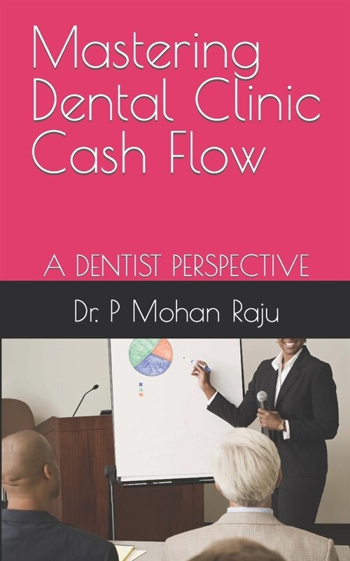 Mastering Dental Clinic Cash Flow (Paperback)