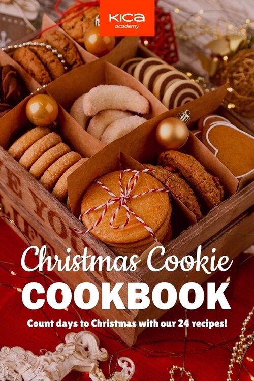 The Christmas Cookie Cookbook: 24 Beloved Cookie Recipes to Make Warm Christmas Memories (Paperback)