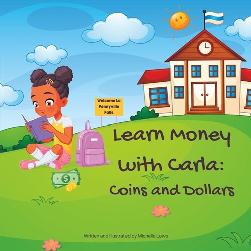 Learn Money With Carla: Coins and Dollars (Paperback)