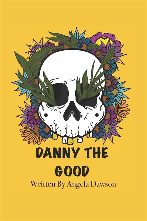 Danny The Good (Paperback)