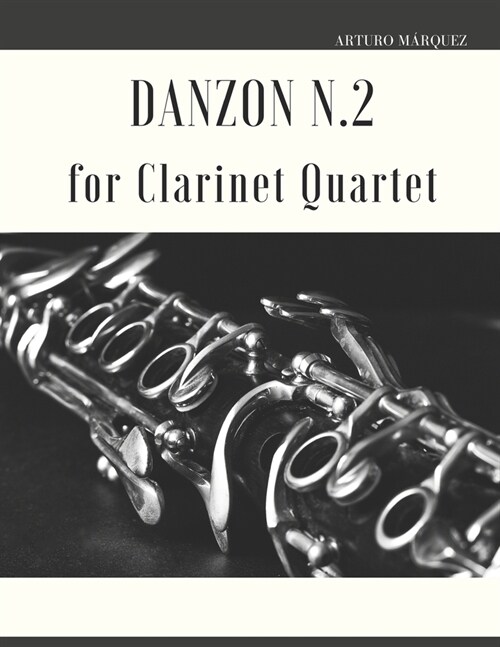 Danzon N.2 for Clarinet Quartet (Paperback)