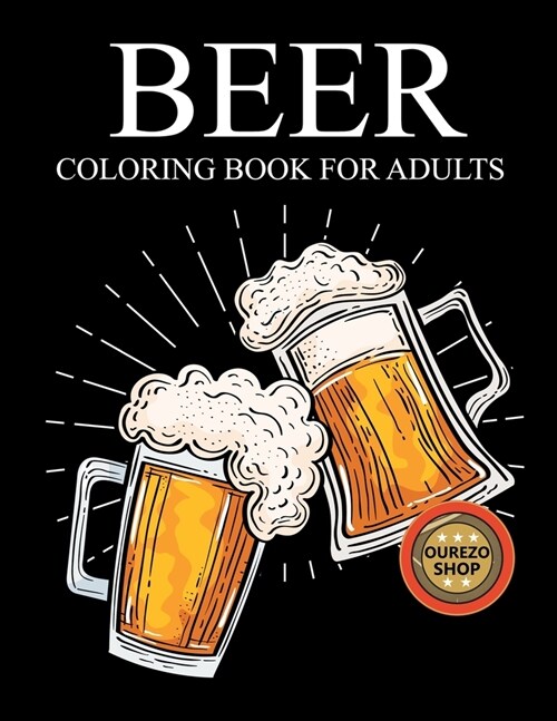 Beer Coloring Book For Adults (Paperback)