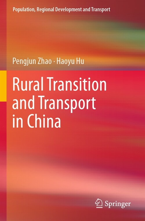 Rural Transition and Transport in China (Paperback, 2022)