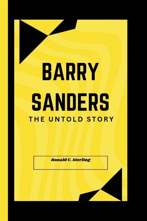 Barry Sanders: The Untold Story (Paperback)