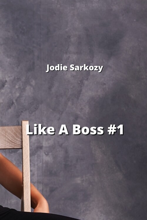 Like A Boss #1 (Paperback)