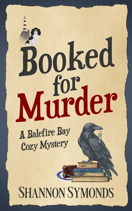 Booked for Murder: A Balefire Bay Cozy Mystery (Paperback)