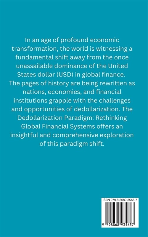 The Dedollarization Paradigm: Rethinking Global Financial Systems (Paperback)