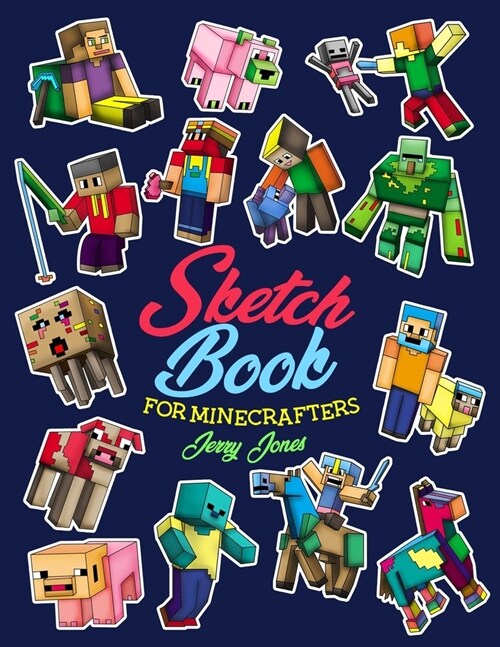 알라딘 Sketch Book for Minecrafters Sketchbook for Kids and How to Draw