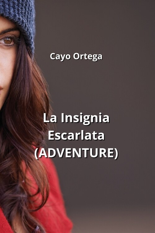 La Insignia Escarlata: (Adventure) (Paperback)