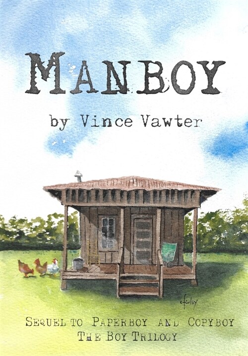 Manboy: Sequel to Paperboy and Copyboy (Hardcover)
