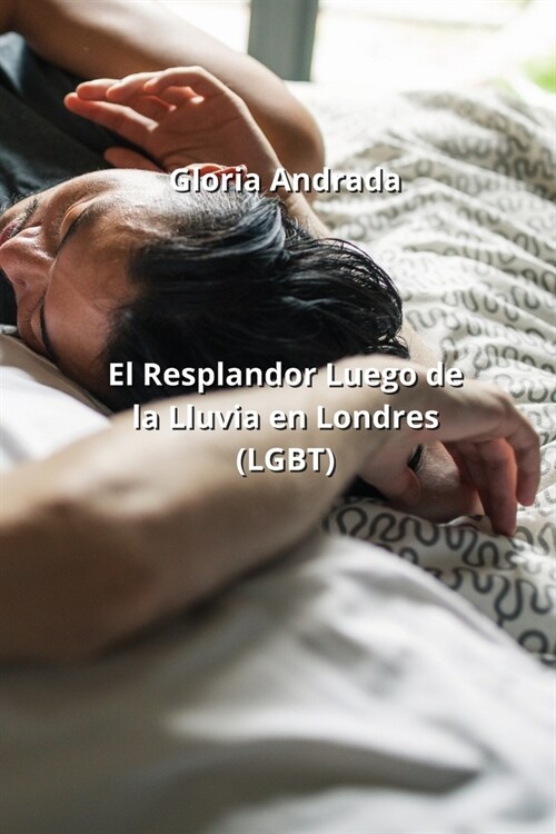 El Resplandor Luego de la Lluvia en Londres (LGBT) (Paperback)