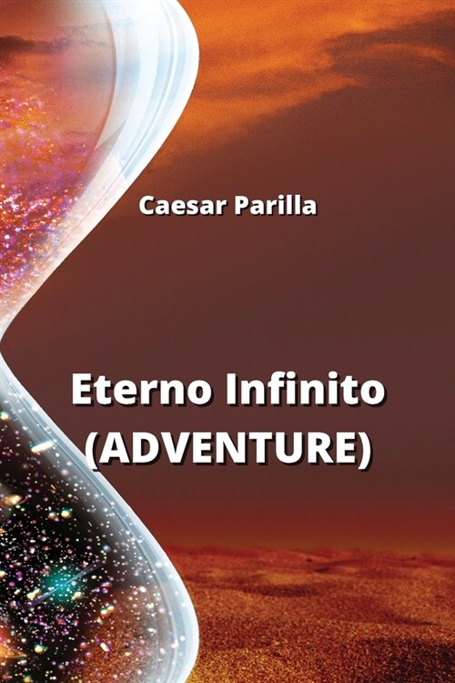 Eterno Infinito (ADVENTURE) (Paperback)