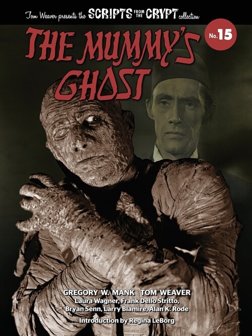 The Mummys Ghost - Scripts from the Crypt Collection No. 15 (Paperback)