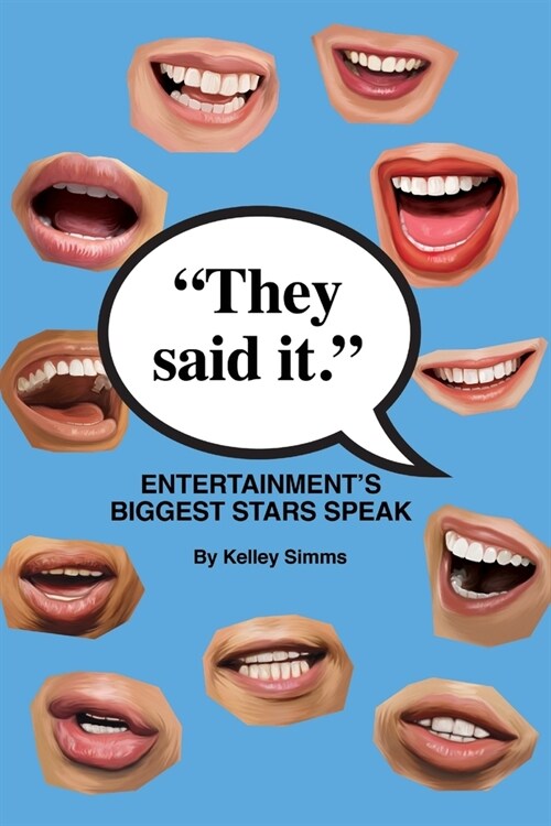 They Said It - Entertainments Biggest Stars Speak (Paperback)