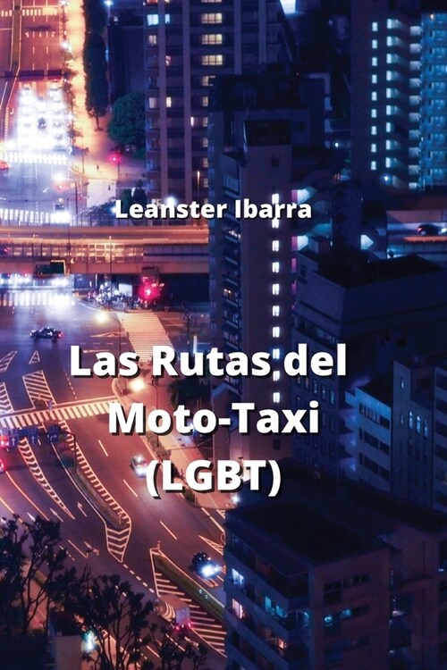 Las Rutas del Moto-Taxi (LGBT) (Paperback)