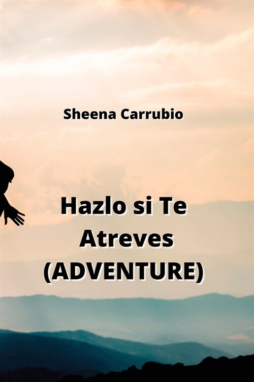 Hazlo si Te Atreves (ADVENTURE) (Paperback)