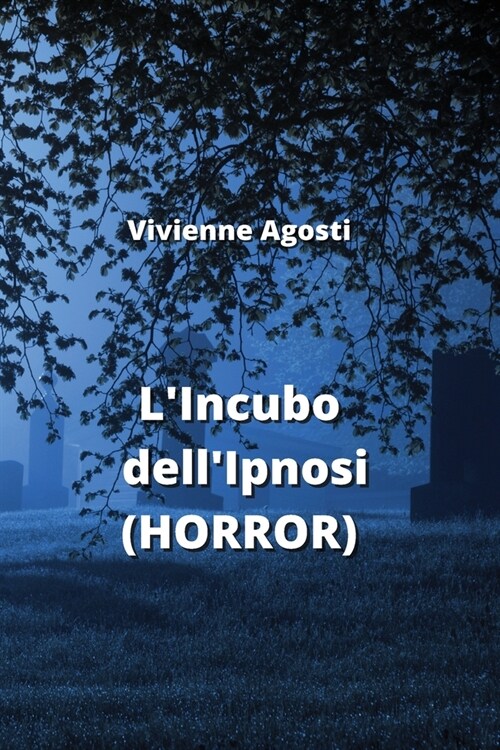 LIncubo dellIpnosi (HORROR) (Paperback)