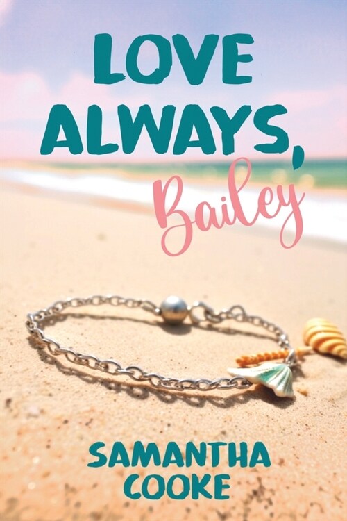 Love Always, Bailey (Paperback)