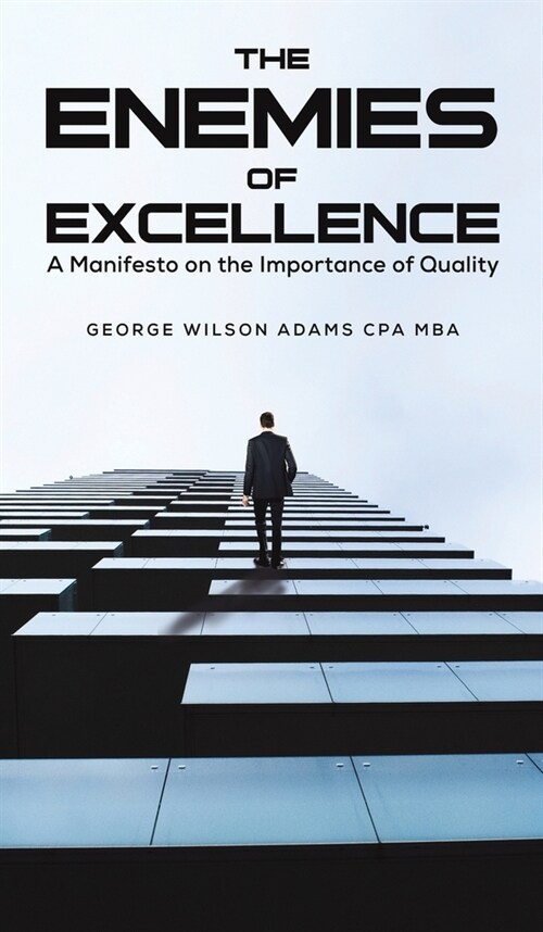 The Enemies of Excellence (Hardcover)