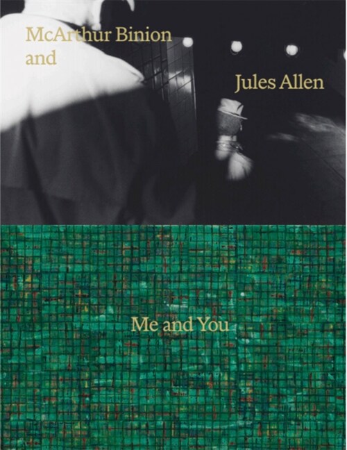 McArthur Binion & Jules Allen: Me and You (Hardcover)