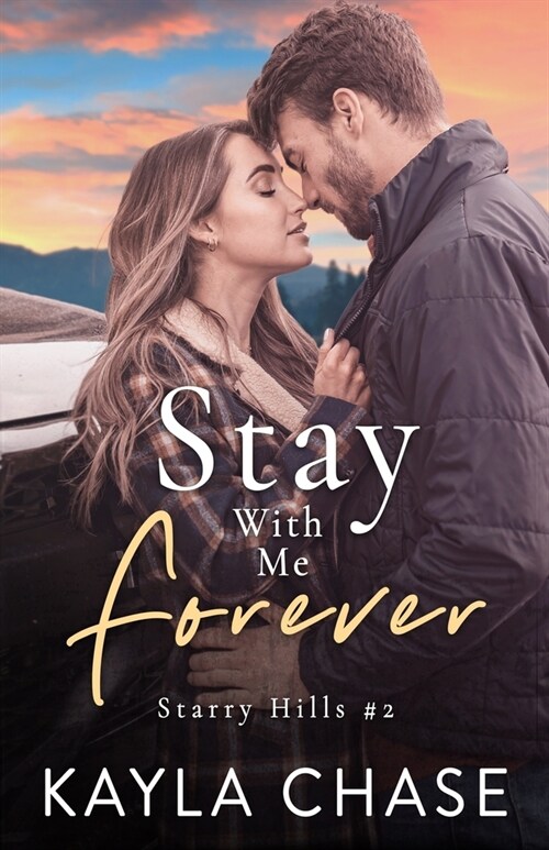 Stay With Me Forever: A Small Town, Single Dad, Best Friends Older Brother Romance (Paperback)