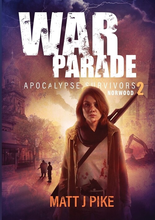 War Parade: Apocalypse Survivors (Paperback)