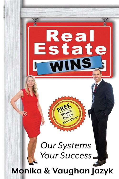 Real Estate Wins: Our Systems, Your Success (Paperback)