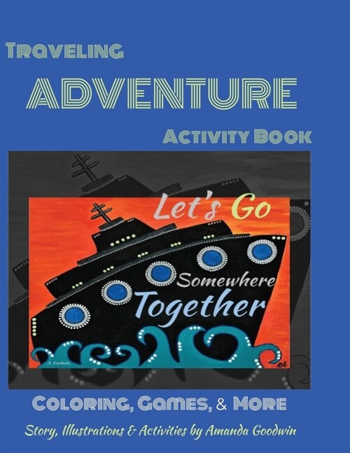 LETS GO SOMEWHERE TOGETHER Traveling Adventure Book (Paperback, Activity)