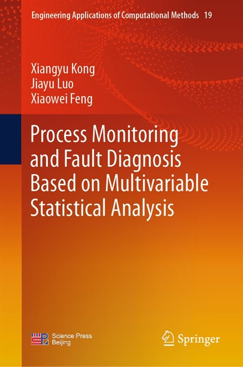 Process Monitoring and Fault Diagnosis Based on Multivariable Statistical Analysis (Hardcover, 2024)