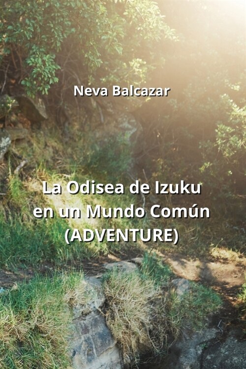 La Odisea de Izuku en un Mundo Com?: (Adventure) (Paperback)