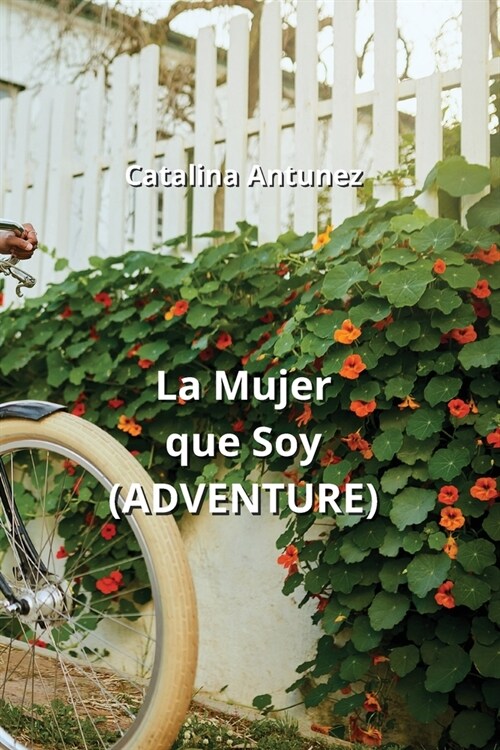 La Mujer que Soy (ADVENTURE) (Paperback)