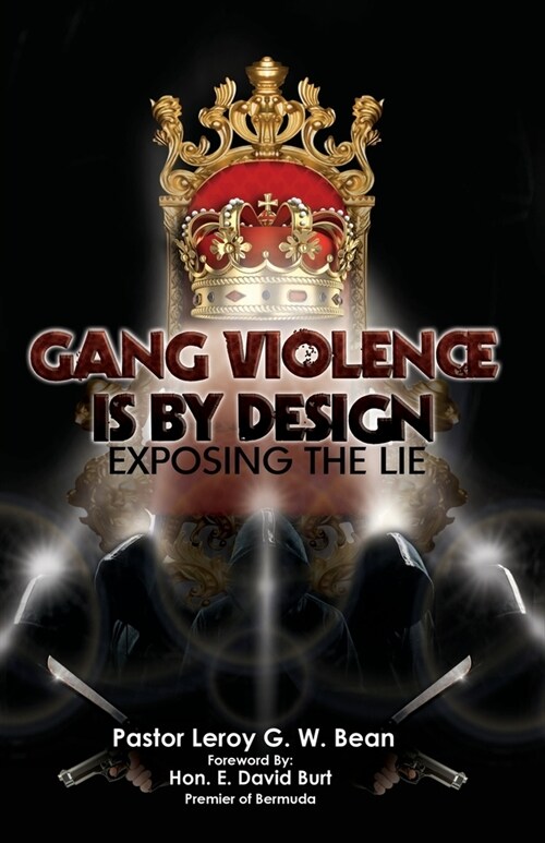 Gang Violence Is by Design (Paperback)