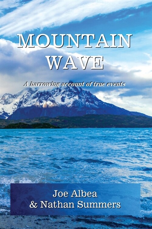 Mountain Wave: A true story of life and death in Alaska (Paperback)