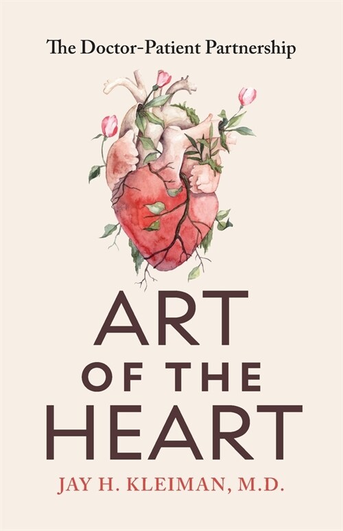 Art of the Heart: The Doctor-Patient Partnership (Paperback)