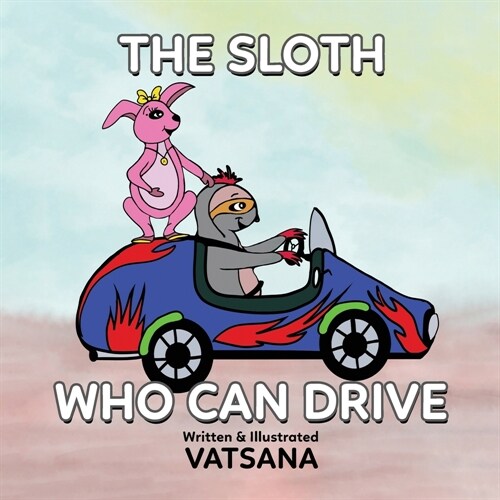 The Sloth Who Can Drive (Paperback)