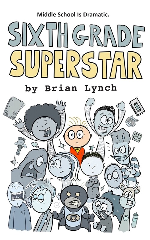 Sixth Grade Superstar (Paperback)