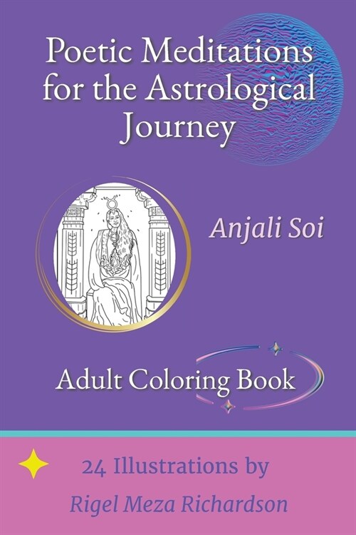 Poetic Meditations for the Astrological Journey - Adult Coloring Book (Paperback)