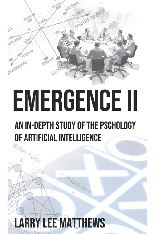 Emergence II: An In-Depth Look at the Artificial Intelligence (Paperback)