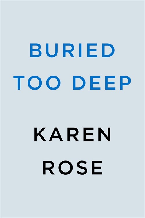 Buried Too Deep (Hardcover)