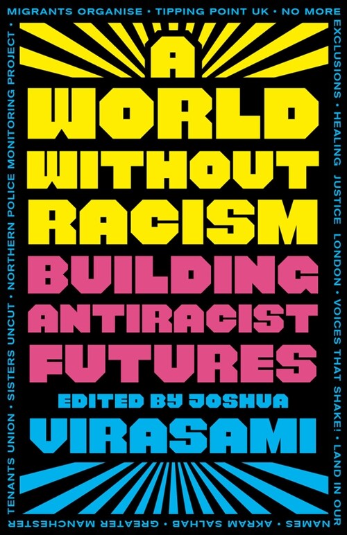 A World Without Racism : Building Antiracist Futures (Paperback)