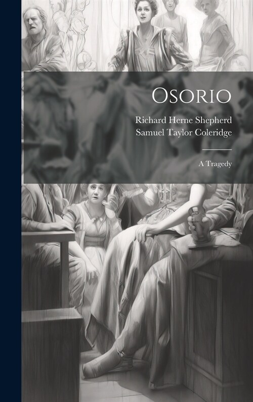 Osorio: A Tragedy (Hardcover)