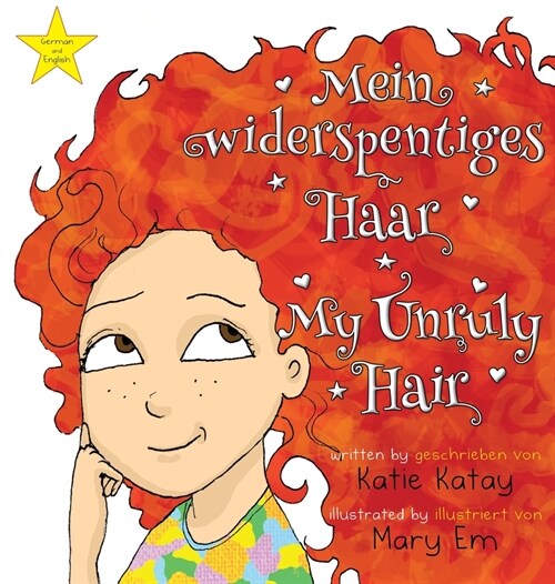 Mein widerspenstiges Haar - My Unruly Hair: German and English edition - Englische und deutsche Ausgabe (Hardcover, Bilingual Engli)