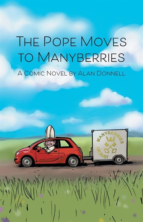 The Pope Moves to Manyberries (Paperback)